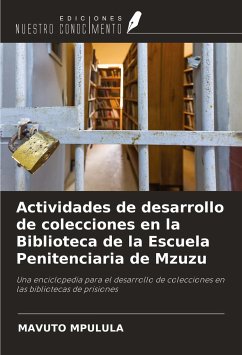 Actividades de desarrollo de colecciones en la Biblioteca de la Escuela Penitenciaria de Mzuzu - Mpulula, Mavuto