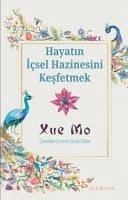 Hayatin Icsel Hazinesini Kesfetmek - Mo, Xue