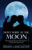 Don't Point at the Moon Don't Point at the Moon