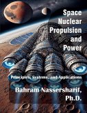 Space Nuclear Propulsion and Power