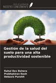 Gestión de la salud del suelo para una alta productividad sostenible