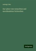 Zur Lehre vom versuchten und unvollendeten Verbrechen Zur Lehre vom versuchten und unvollendeten Verbrechen