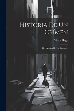 Cover Historia De Un Crímen: Declaracion De Un Testigo...