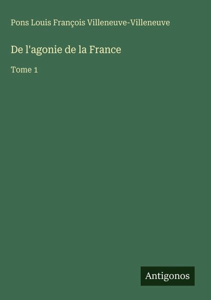 De l'agonie de la France De l'agonie de la France