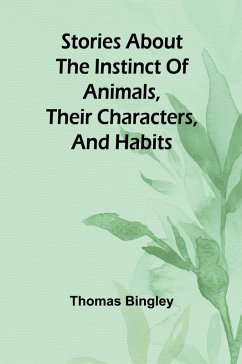 Cover Stories about the Instinct of Animals, Their Characters, and Habits