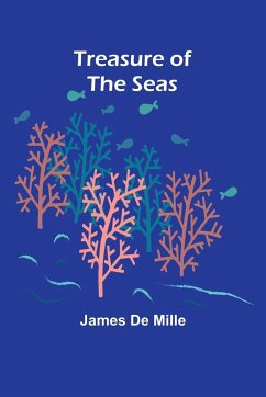 Treasure of the Seas - James de Mille