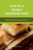 Cure for a hungry emotional mind