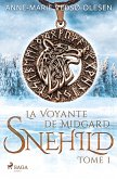 Snehild - La Voyante de Midgard, Tome 1