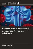 Efectos antidiabéticos y renoprotectores del aliskiren