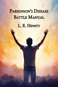 Parkinson's Disease Battle Manual - Hewitt, Lynn E.