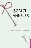 Isgalci Anneler Isgalci Anneler
