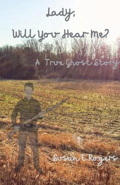 Lady, Will You Hear Me? - Rogers, Susan E.