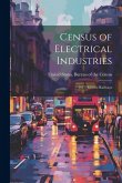 Census of Electrical Industries: 1917: Electric Railways