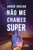 Não me chames super