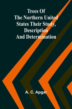 Cover Trees of the Northern United States Their Study, Description and Determination