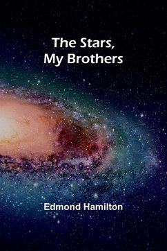 The Stars, My Brothers - Hamilton, Edmond