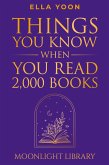 Things You Know When You Read 2,000 Books Things You Know When You Read 2,000 Books