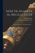 Sifre de-agadeta al megilat Ester:... - Bild 1