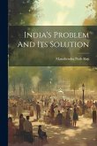 India's Problem And Its Solution India's Problem And Its Solution