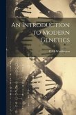 An Introduction to Modern Genetics