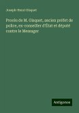 Procès de M. Gisquet, ancien préfet de police, ex-conseiller d'État et député contre le Messager