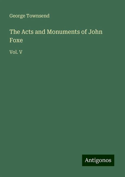 The Acts and Monuments of John Foxe