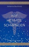 Auf Hermes' Schwingen