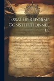 Essai De Réforme Constitutionnelle
