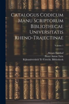 Cover Catalogus Codicum Manu Scriptorum Bibliothecae Universitatis Rheno-Trajectinae; Volume 1