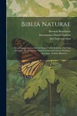 Biblia Naturae: Sive, Historia Insectorum In Classes Certas Redacta, Nec Non Exemplis, Et Anatomico Variorum Animalculorum Examine, Ae Biblia Naturae: Sive, Historia Insectorum In Classes Certas Redacta, Nec Non Exemplis, Et Anatomico Variorum Animalculorum Examine, Ae