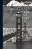 Les Etats-Unis Avec Une Excursion Au Mexique: Manuel Du Voyageur