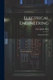 Electrical Engineering: Advanced Course Electrical Engineering: Advanced Course