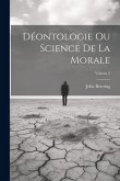 Déontologie Ou Science De La Morale; Volume 2