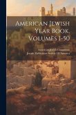 American Jewish Year Book, Volumes 1-50