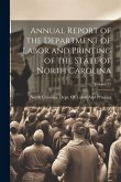 Annual Report of the Department of Labor and Printing of the State of North Carolina; Volume 27