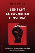 L'Enfant - Le Bachelier - L'Insurgé - Bild 1