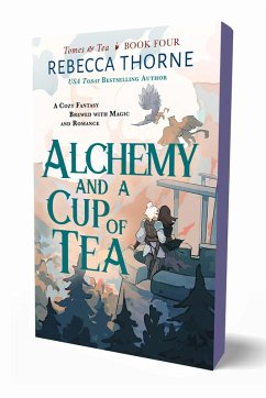 Alchemy and a Cup of Tea - Thorne, Rebecca