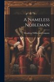A Nameless Nobleman A Nameless Nobleman