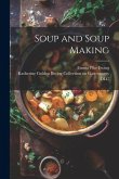 Soup and Soup Making Soup and Soup Making