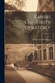 Kansas University Quarterly; Volume 7 Kansas University Quarterly; Volume 7