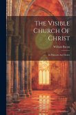 The Visible Church Of Christ
