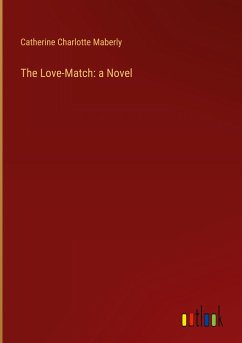 The Love-Match: a Novel