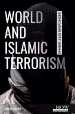 World and Islamic Terrorism World and Islamic Terrorism