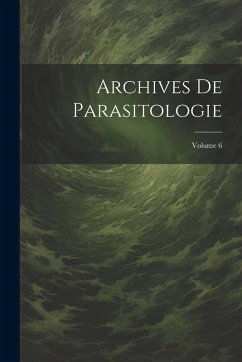 Cover Archives De Parasitologie; Volume 6