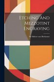 Etching And Mezzotint Engraving Etching And Mezzotint Engraving
