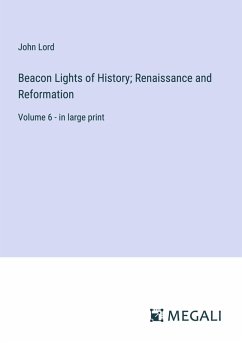 Cover Beacon Lights of History; Renaissance and Reformation