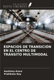 ESPACIOS DE TRANSICIÓN EN EL CENTRO DE TRÁNSITO MULTIMODAL