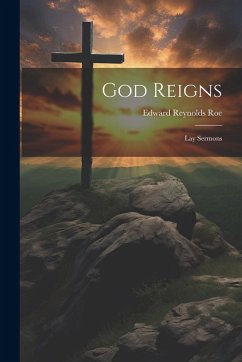 Cover God Reigns; Lay Sermons