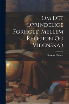 Cover Om Det Oprindelige Forhold Mellem Religion Og Videnskab