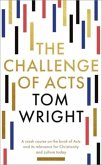 The Challenge of Acts The Challenge of Acts